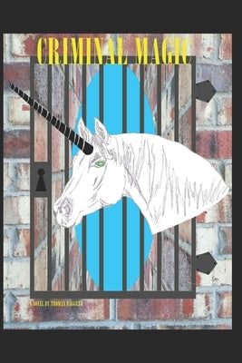 Criminal Magic by Baggett, Thomas