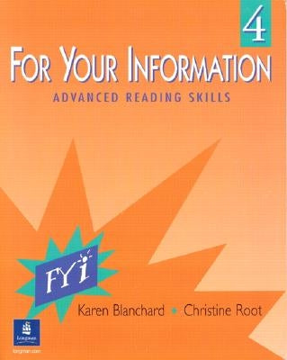 For Your Information 4 with Longman Advanced American Dictionary CD-ROM by Blanchard, Karen Lourie