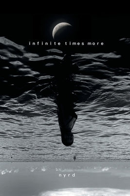 Infinite Times More by Nyrd