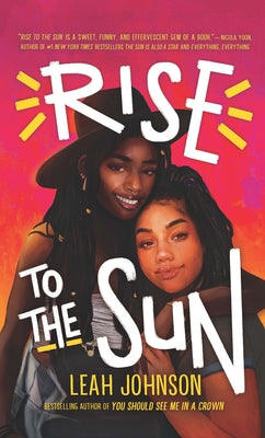 Rise to the Sun by Johnson, Leah
