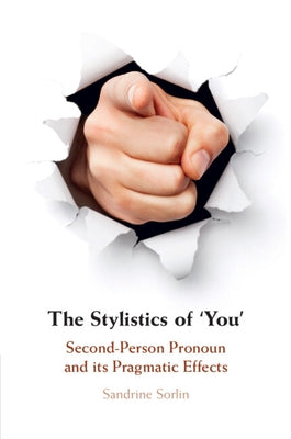 The Stylistics of 'You' by Sorlin, Sandrine