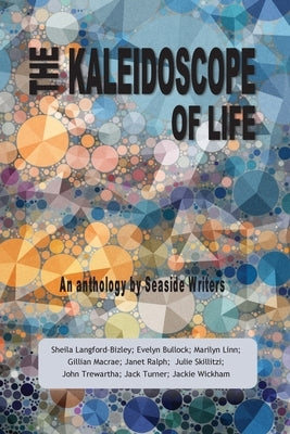 The Kaleidoscope of Life by Linn, Marilyn