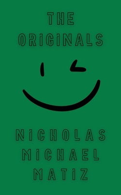 The Originals by Matiz, Nicholas Michael