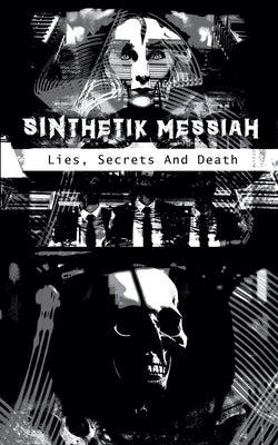 SINthetik Messsiah - Lies, Secrets, And Death by Gigabyte, Bug