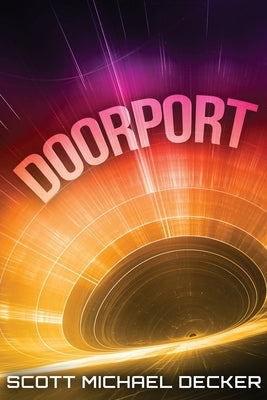 Doorport by Decker, Scott Michael