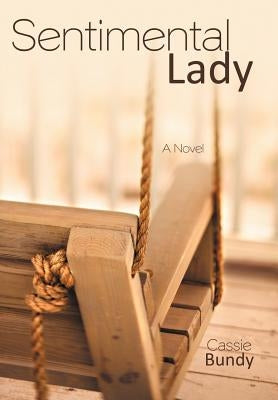 Sentimental Lady by Bundy, Cassie