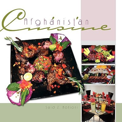 Afghanistan Cuisine by Hofioni, Said Z.