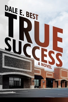 True Success by Best, Dale E.