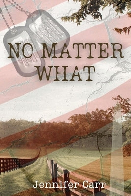 No Matter What by Carr, Jennifer