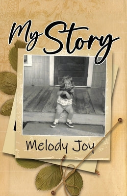 My Story by Joy, Melody