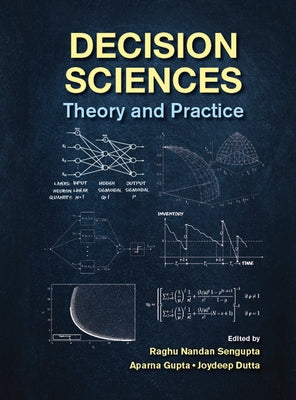 Decision Sciences: Theory and Practice by SenGupta, Raghu Nandan