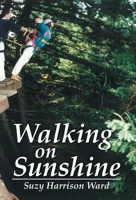 Walking on Sunshine by Ward, Suzy Harrison