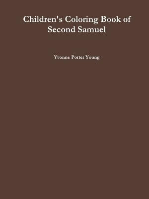 Children's Coloring Book of Second Samuel by Young, Yvonne