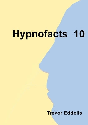 Hypnofacts 10 by Eddolls, Trevor