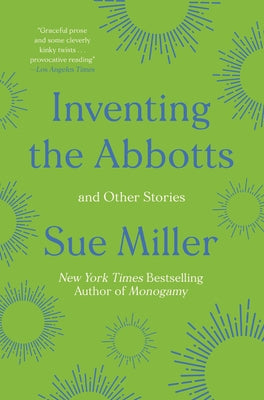 Inventing the Abbotts: And Other Stories by Miller, Sue