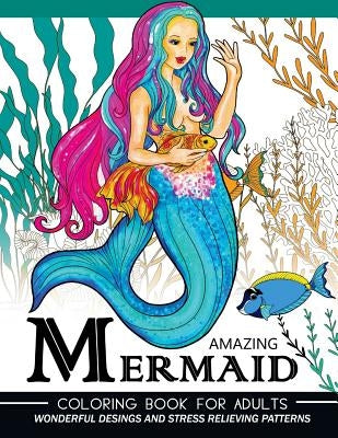 Mermaid Coloring Book for adults: An Adult coloring Books Underwater world by Adult Coloring Book