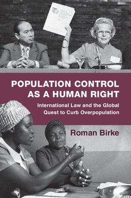 Population Control as a Human Right by Birke, Roman