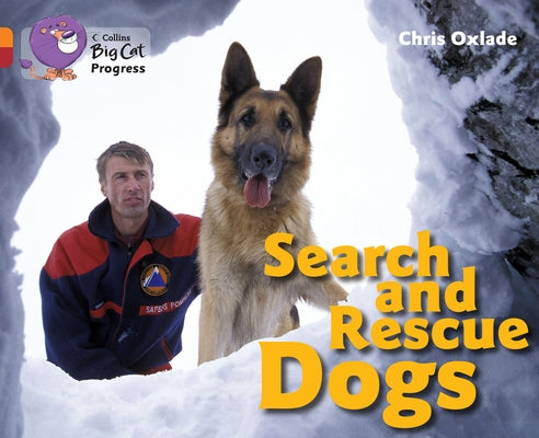 Search and Rescue Dogs by Oxlade, Chris