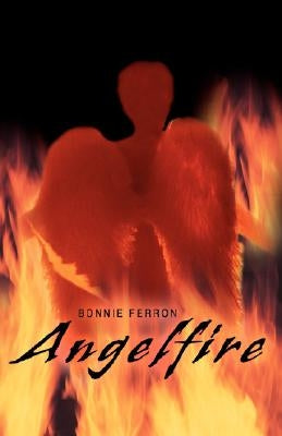 Angelfire by Ferron, Bonnie