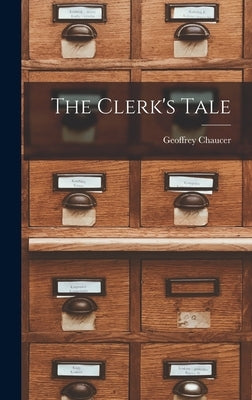 The Clerk's Tale by Chaucer, Geoffrey