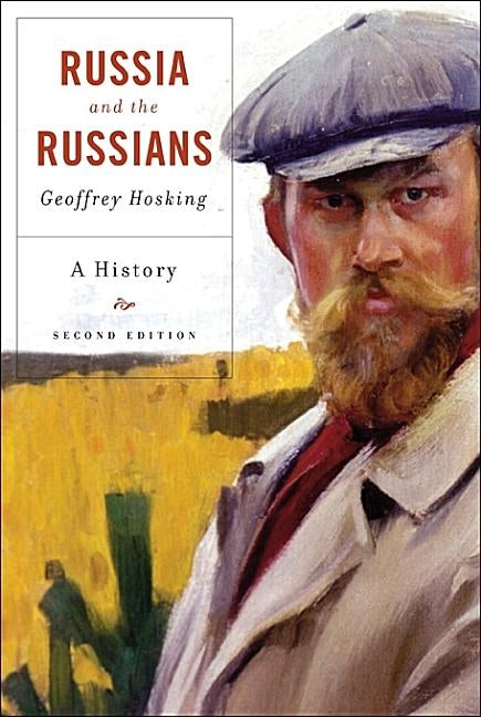 Russia and the Russians: A History by Hosking, Geoffrey