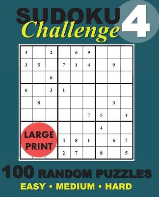 Sudoku Challenge #4: 100 Random Sudoku Puzzles by Challenge, Sudoku