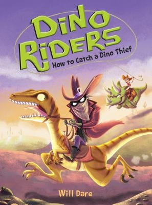 How to Catch a Dino Thief by Dare, Will