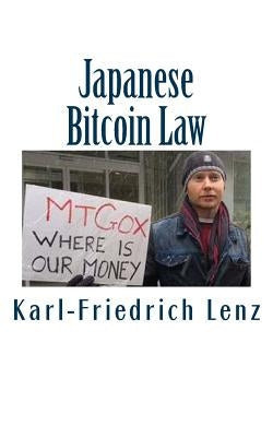 Japanese Bitcoin Law by Lenz, Karl-Friedrich