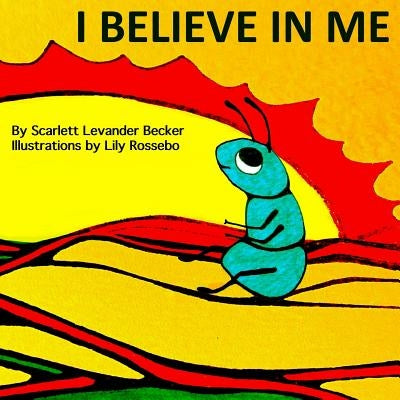 I Believe in Me by Becker, Scarlett Levander