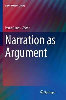 Narration as Argument by Olmos, Paula