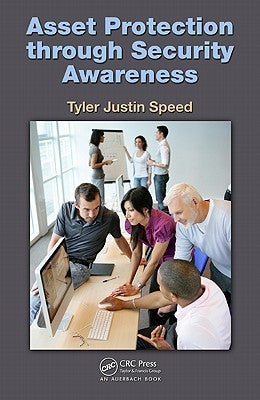 Asset Protection through Security Awareness by Speed, Tyler Justin
