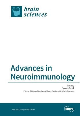 Advances in Neuroimmunology by Gruol, Donna