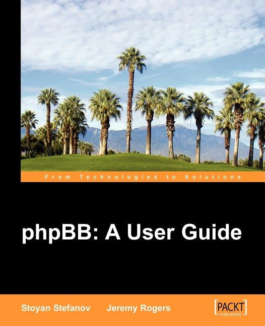 Phpbb: A User Guide by Stefanov, S.