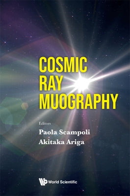 Cosmic Ray Muography by Scampoli, Paola