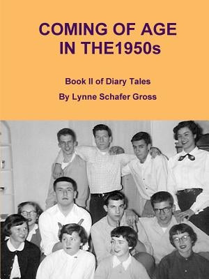 Coming of Age in the 1950s by Gross, Lynne