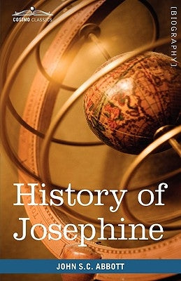 History of Josephine by Abbott, John Stevens Cabot