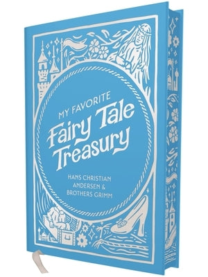 My Favorite Fairy Tale Treasury by Andersen, Hans Christian
