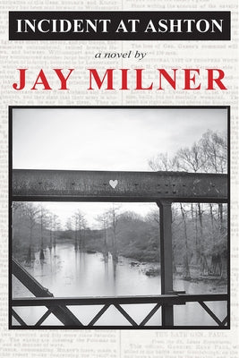 Incident at Ashton by Milner, Jay