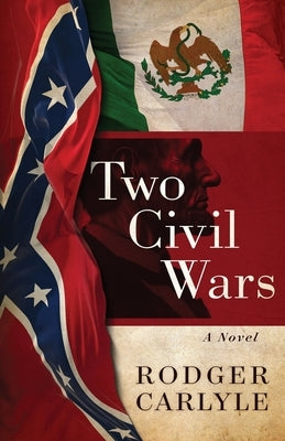 Two Civil Wars by Carlyle, Rodger