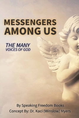 Messengers Among Us: The Many Voices of God by Freedom Books, Speaking