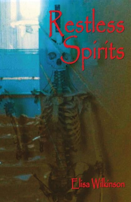 Restless Spirits by Wilkinson, Elisa