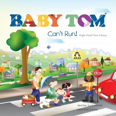 Baby Tom Can't Run Right Hand Drive Edition by Mitchell, Jennifer Scott