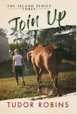 Join Up: A happy-ending story of summer camp and summer love by Robins, Tudor