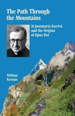 The Path Through the Mountains by Keenan, William