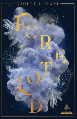 Foretold by Lumani, Violet