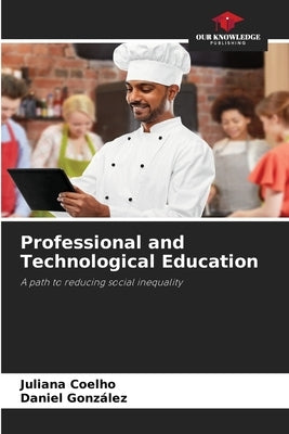Professional and Technological Education by Coelho, Juliana