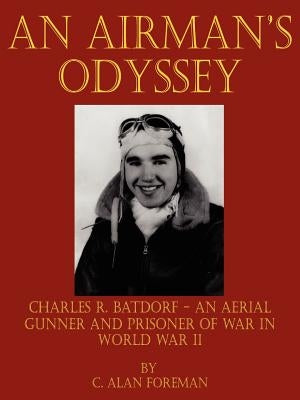 An Airman's Odyssey by Foreman, C. Alan