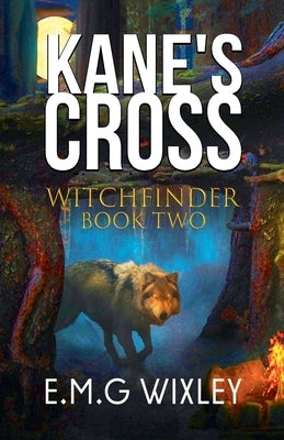 Kane's Cross by Wixley, E. M. G.