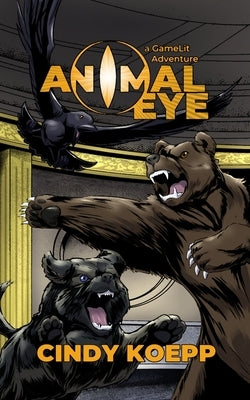 Animal Eye: a GameLit Adventure by Findley, Mary Campagna