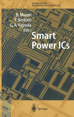 Smart Power ICS: Technologies and Applications by Murari, Bruno